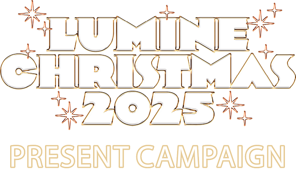 LUMINE CHRISTMAS 2025 Present Campaign